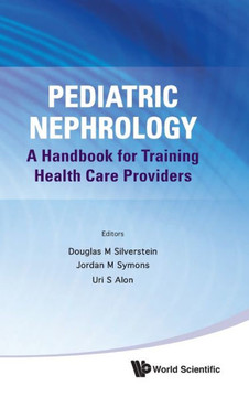 Pediatric Nephrology: A Handbook for Training Health Care Providers