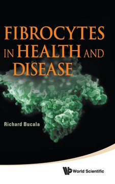 Fibrocytes in Health and Disease