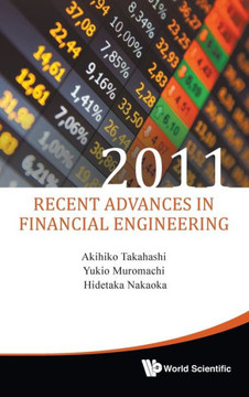 Recent Advances in Financial Engineering 2011 - Proceedings of the International Workshop on Finance 2011