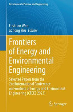 Frontiers of Energy and Environmental Engineering: Selected Papers from the 2nd International Conference on Frontiers of Energy and Environment Engine
