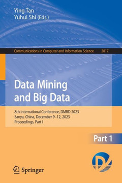 Data Mining and Big Data: 8th International Conference, Dmbd 2023, Sanya, China, December 9-12, 2023, Proceedings, Part I