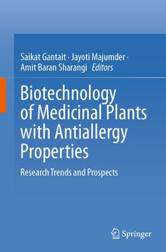 Biotechnology of Medicinal Plants with Antiallergy Properties: Research Trends and Prospects