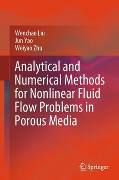 Analytical and Numerical Methods for Nonlinear Fluid Flow Problems in Porous Media