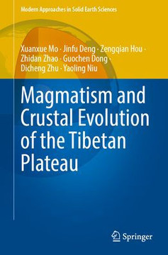 Magmatism and Crustal Evolution of the Tibetan Plateau Magmatism and Crustal Evolution of the Tibetan Plateau