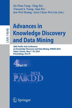 Advances in Knowledge Discovery and Data Mining: 28th Pacific-Asia Conference on Knowledge Discovery and Data Mining, Pakdd 2024, Taipei, Taiwan, May