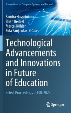 Technological Advancements and Innovations in Future of Education: Select Proceedings of Foe 2023