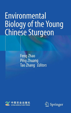 Environmental Biology of the Young Chinese Sturgeon