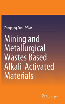 Mining and Metallurgical Wastes Based Alkali-Activated Materials