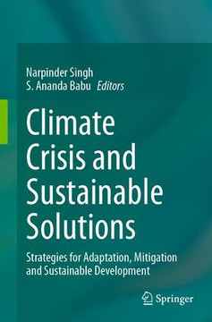 Climate Crisis and Sustainable Solutions: Strategies for Adaptation, Mitigation and Sustainable Development