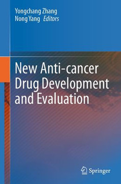 New Anti-Cancer Drug Development and Evaluation