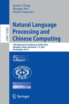 Natural Language Processing and Chinese Computing: 13th National Ccf Conference, Nlpcc 2024, Hangzhou, China, November 1-3, 2024, Proceedings, Part V
