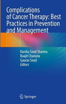 Complications of Cancer Therapy: Best Practices in Prevention and Management