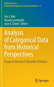 Analysis of Categorical Data from Historical Perspectives: Essays in Honour of Shizuhiko Nishisato