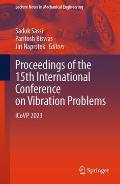 Proceedings of the 15th International Conference on Vibration Problems: Icovp 2023