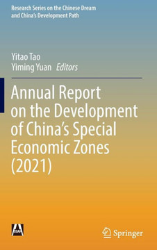 Annual Report on the Development of China's Special Economic Zones (2021)