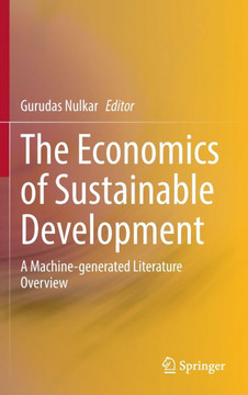 The Economics of Sustainable Development: A Machine-Generated Literature Overview
