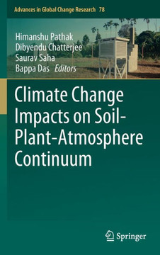 Climate Change Impacts on Soil-Plant-Atmosphere Continuum Climate Change Impacts on Soil-Plant-Atmosphere Continuum