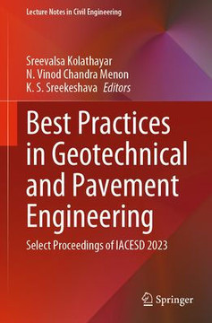 Best Practices in Geotechnical and Pavement Engineering: Select Proceedings of Iacesd 2023