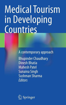 Medical Tourism in Developing Countries: A Contemporary Approach
