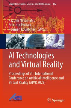 AI Technologies and Virtual Reality: Proceedings of 7th International Conference on Artificial Intelligence and Virtual Reality (Aivr 2023)