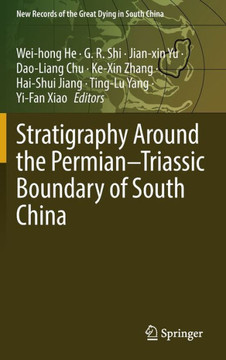 Stratigraphy Around the Permian-Triassic Boundary of South China