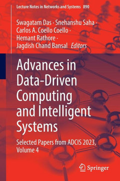 Advances in Data-Driven Computing and Intelligent Systems: Selected Papers from Adcis 2023, Volume 4