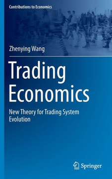 Trading Economics: New Theory for Trading System Evolution