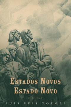 Estados Novos, Estado Novo: Volume I Estados Novos, Estado Novo: Volume I