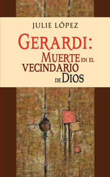 Gerardi: muerte en el vecindario de Dios