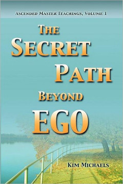 The Secret Path Beyond Ego