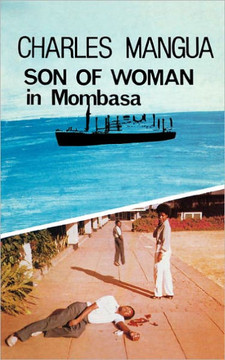 Son of Woman in Mombasa Son of Woman in Mombasa