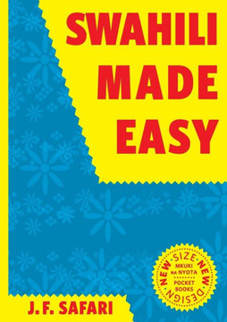 Swahili Made Easy. A Beginner's Complete Course Swahili Made Easy. A Beginner's Complete Course