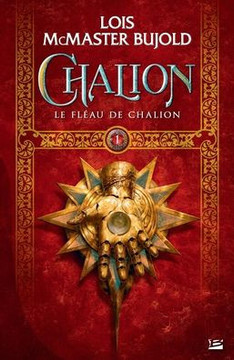 Chalion, T1: Le Fl?au de Chalion