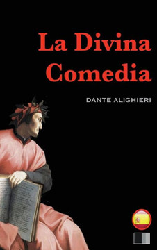 La Divina Comedia: el infierno, el purgatorio y el para?so