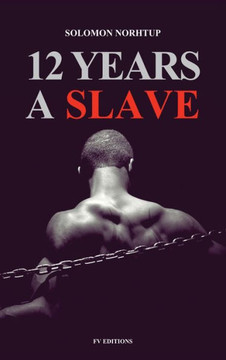 12 Years a Slave: Easy to Read Layout - Large Print