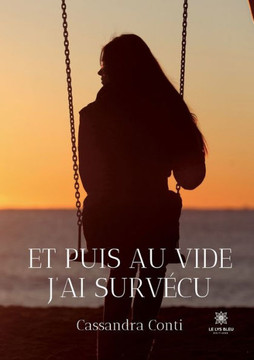 Et puis au vide j'ai surv?cu Et puis au vide j'ai surv?cu