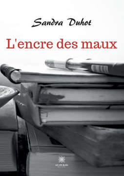 L'encre des maux L'encre des maux
