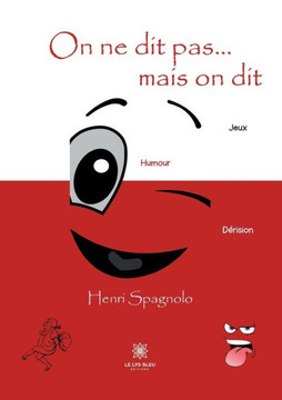 On ne dit pas... mais on dit On ne dit pas... mais on dit