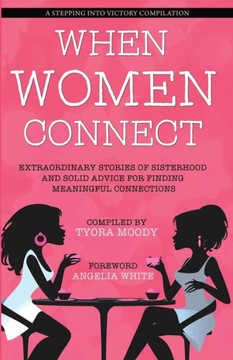 When Women Connect (A Stepping Into Victory Compilation)