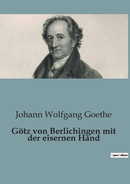 G?tz von Berlichingen mit der eisernen Hand