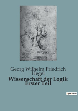 Wissenschaft der Logik Erster Teil