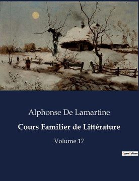 Cours Familier de Litt?rature: Volume 17