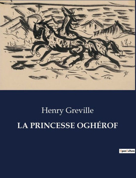 La Princesse Ogh?rof
