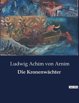 Die Kronenw?chter Die Kronenw?chter