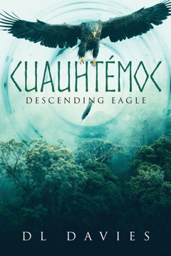 CuauhtEmoc: Descending Eagle