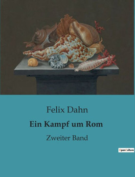 Ein Kampf um Rom: Zweiter Band