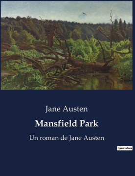 Mansfield Park: Un roman de Jane Austen