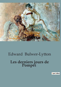 Les derniers jours de Pomp?i Les derniers jours de Pomp?i