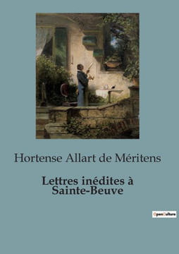 Lettres in?dites ? Sainte-Beuve