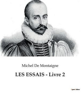 LES ESSAIS - Livre 2